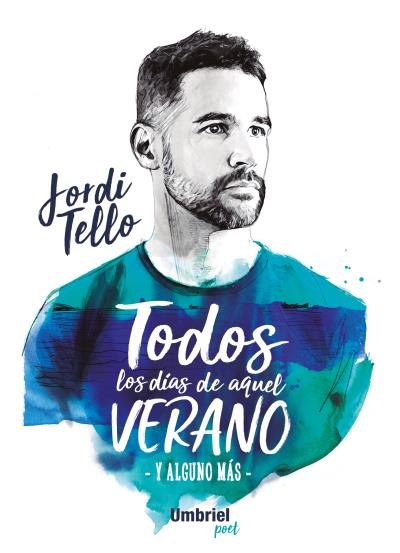Todos los días de aquel verano, de TELLO, JORDI | portada del libro