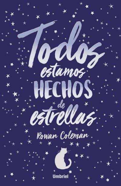 Todos estamos hechos de estrellas, de COLEMAN, ROWAN | portada del libro