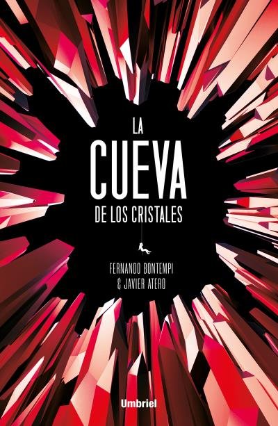 La cueva de los cristales, de Bontempi Prieto, Fernando | portada del libro