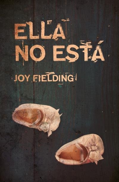 Ella no está, de Fielding, Joy | portada del libro