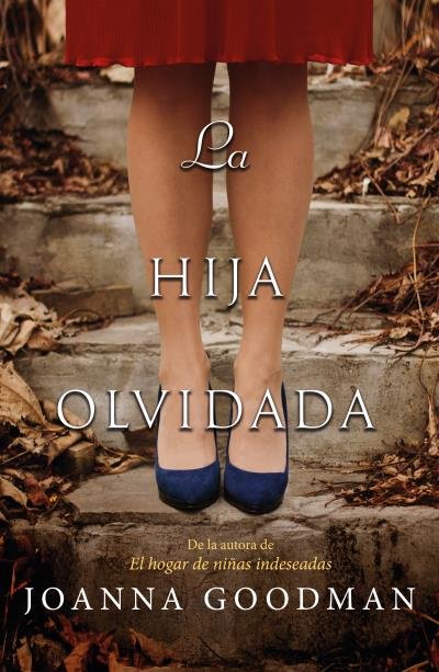 LA HIJA OLVIDADA, de GOODMAN, JOANNA | portada del libro