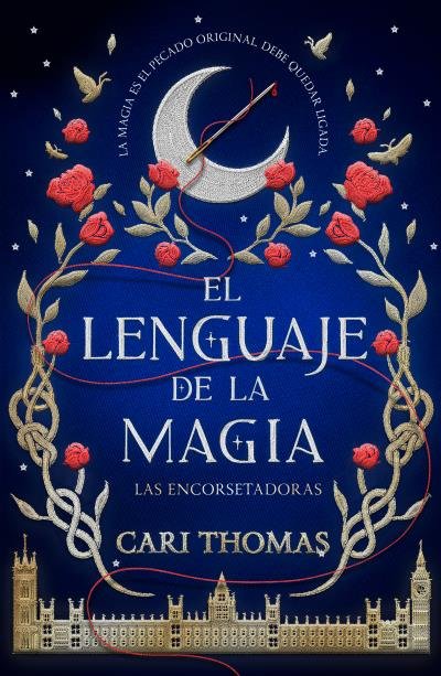 EL LENGUAJE DE LA MAGIA (ENCORSET VOL 1), de THOMAS, CARI | portada del libro