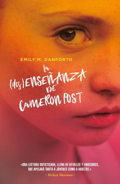 LA (DES)ENSEÑANZA DE CAMERON POST, de DANFORTH, EMILY M. | portada del libro