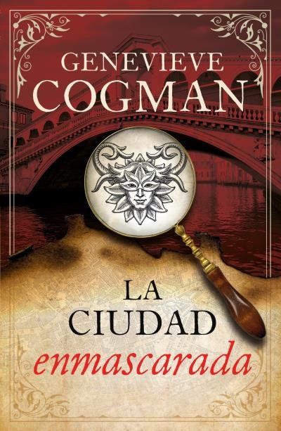LA CIUDAD ENMASCARADA, de COGMAN, GENEVIEVE | portada del libro