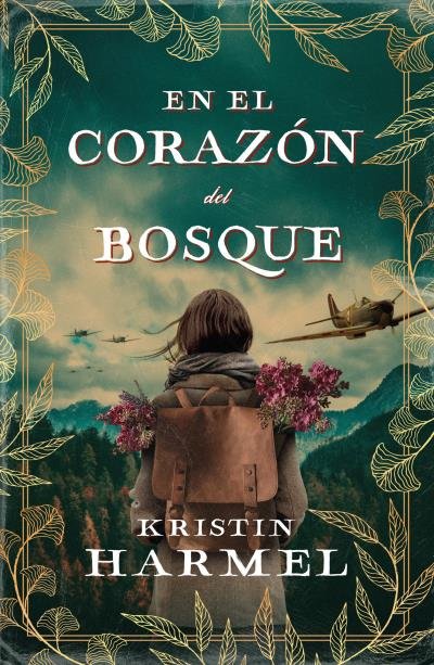 EN EL CORAZON DEL BOSQUE, de HARMEL, KRISTIN | portada del libro
