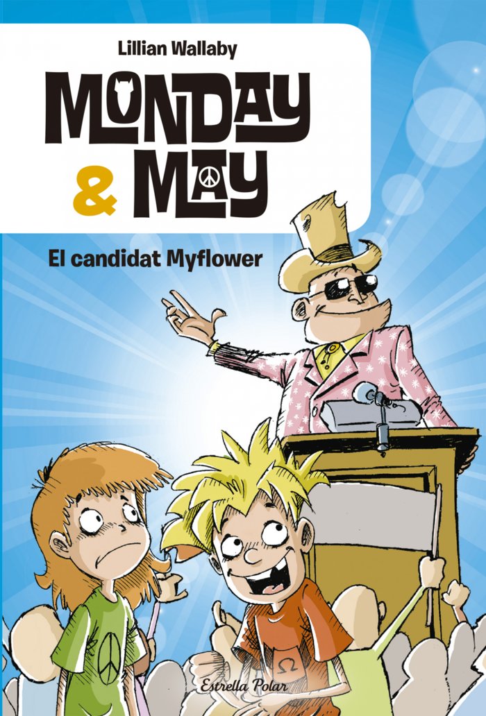 Monday & May. El candidat Myflower, de Wallaby | portada del libro