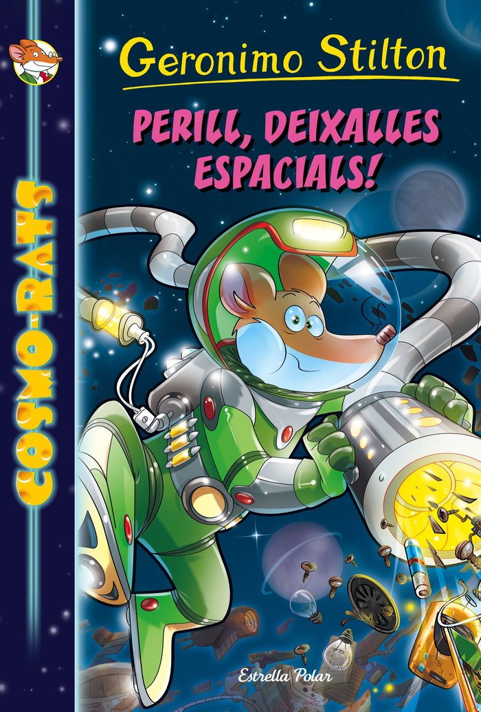 Perill, deixalles espacials!, de Stilton, Geronimo | portada del libro