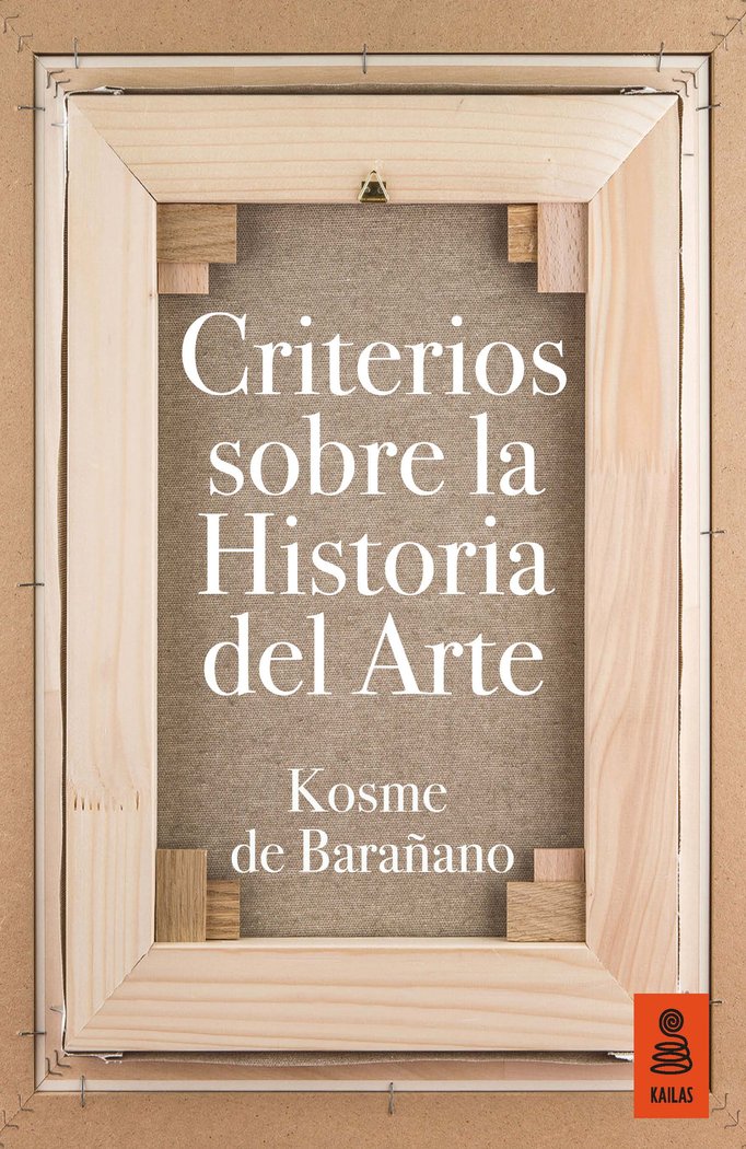 Criterios sobre la Historia del Arte, de de Barañano Letamendia, Kosme | portada del libro