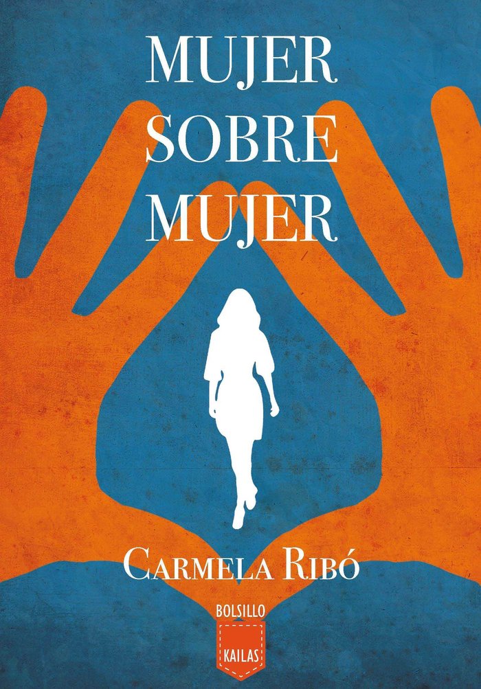 Mujer sobre mujer, de Ribó, Carmela | portada del libro