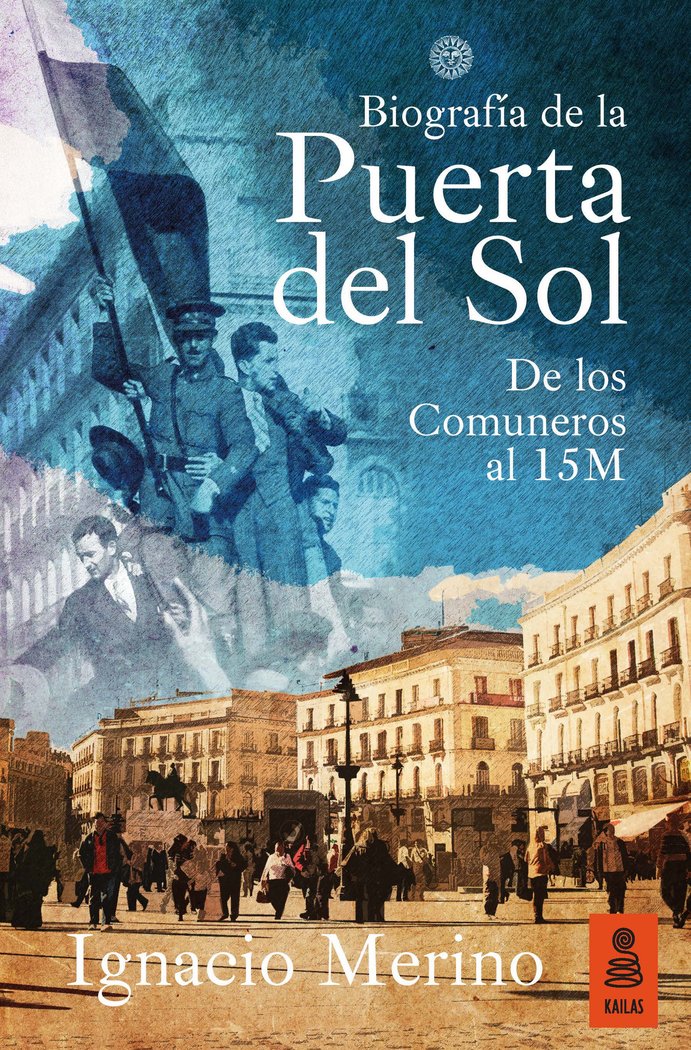 Biografía de la Puerta del Sol, de Merino Bobillo, Ignacio | portada del libro