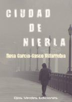 CIUDAD DE NIEBLA, de ROSA GARCIA GASCO VILLARRUBIA | portada del libro