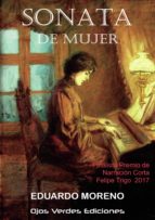 SONATA DE MUJER, de EDUARDO MORENO | portada del libro