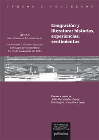 Emigración y literatura: historias, experiencias, sentimientos, de HERNANDEZ BORGE, JULIO | portada del libro
