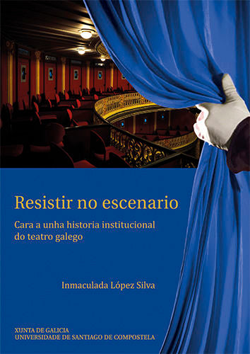 Resistir no escenario, de López Silva, Inmaculada | portada del libro