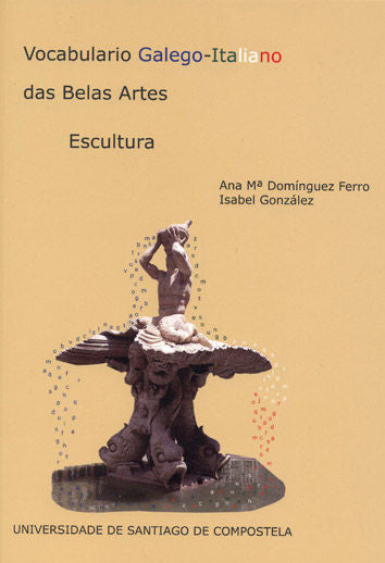 Vocabulario Galego-Italiano das Belas Artes, de Domínguez Ferro, Ana María | portada del libro