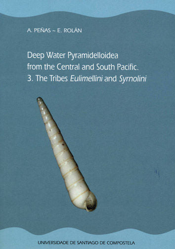 Deep Water Pyramidelloidea from the Central and South Pacific, de Peñas Mediavilla, Anselmo | portada del libro