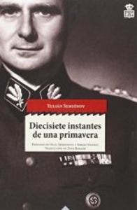 Diecisiete instantes de una primavera, de Semiónov, Yulián | portada del libro