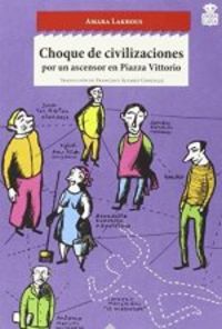 Choque de civilizaciones, de Lakhous, Amara | portada del libro