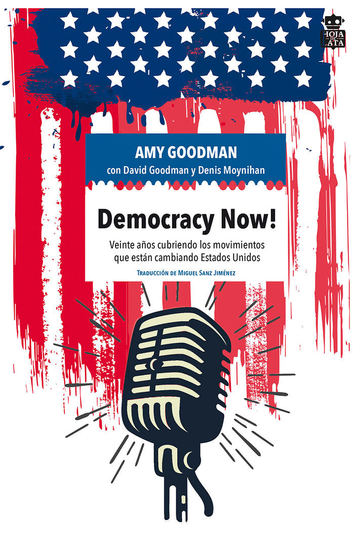 Democracy Now!, de Goodman, Amy | portada del libro
