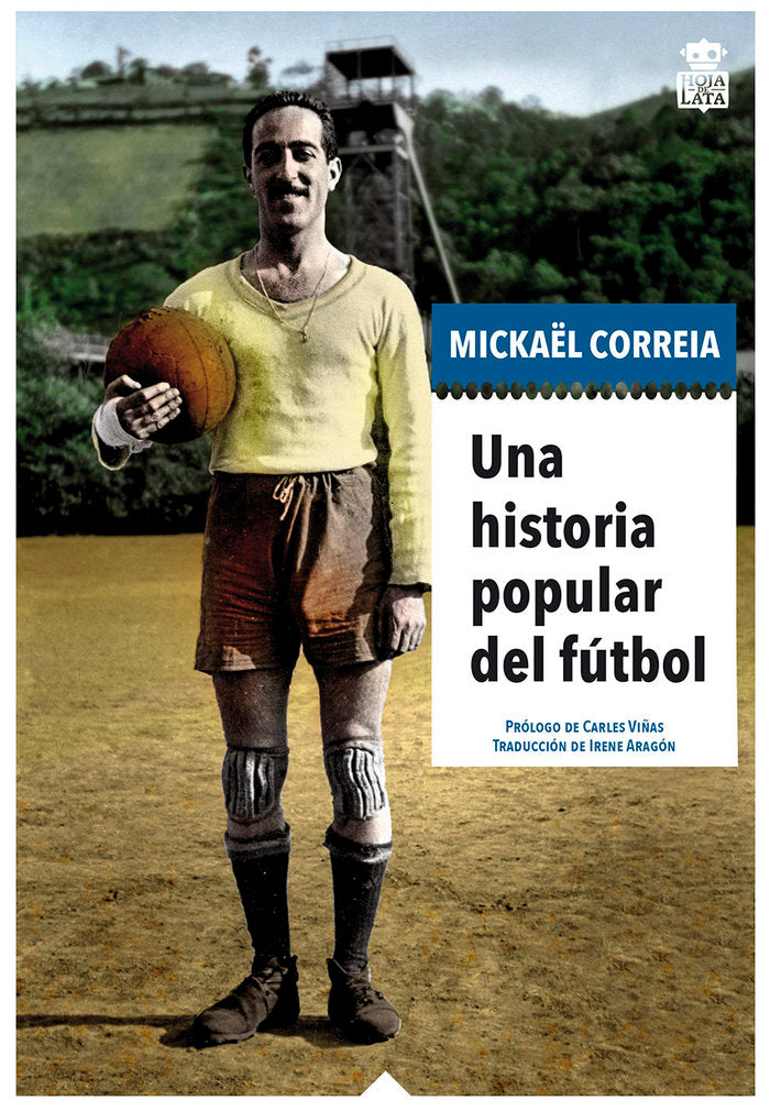 Una historia popular del fútbol, de Correia, Mickaël | portada del libro