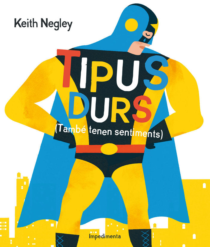 Tipus durs, de Negley, Keith | portada del libro