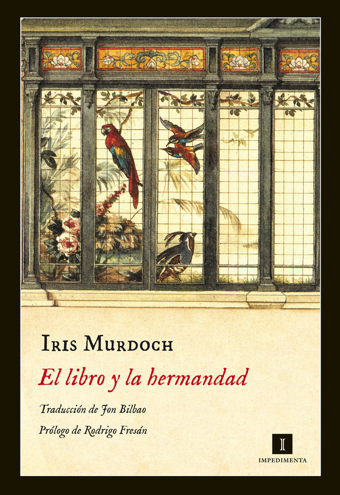 El libro y la hermandad, de Murdoch, Iris | portada del libro