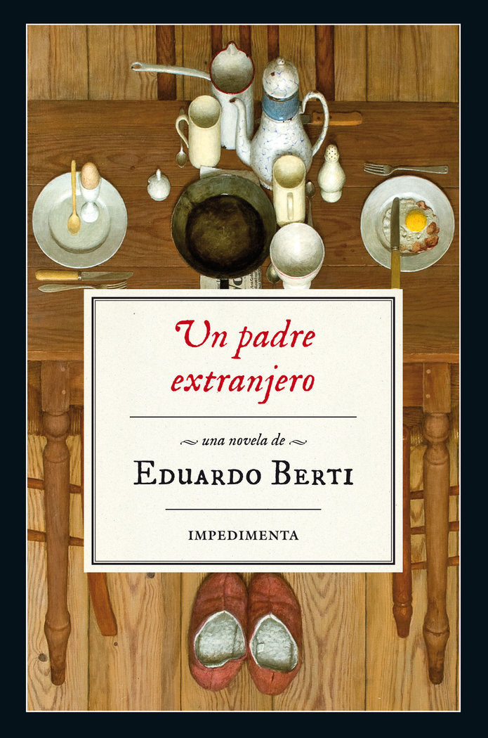 UN PADRE EXTRANJERO, de Berti, Eduardo | portada del libro