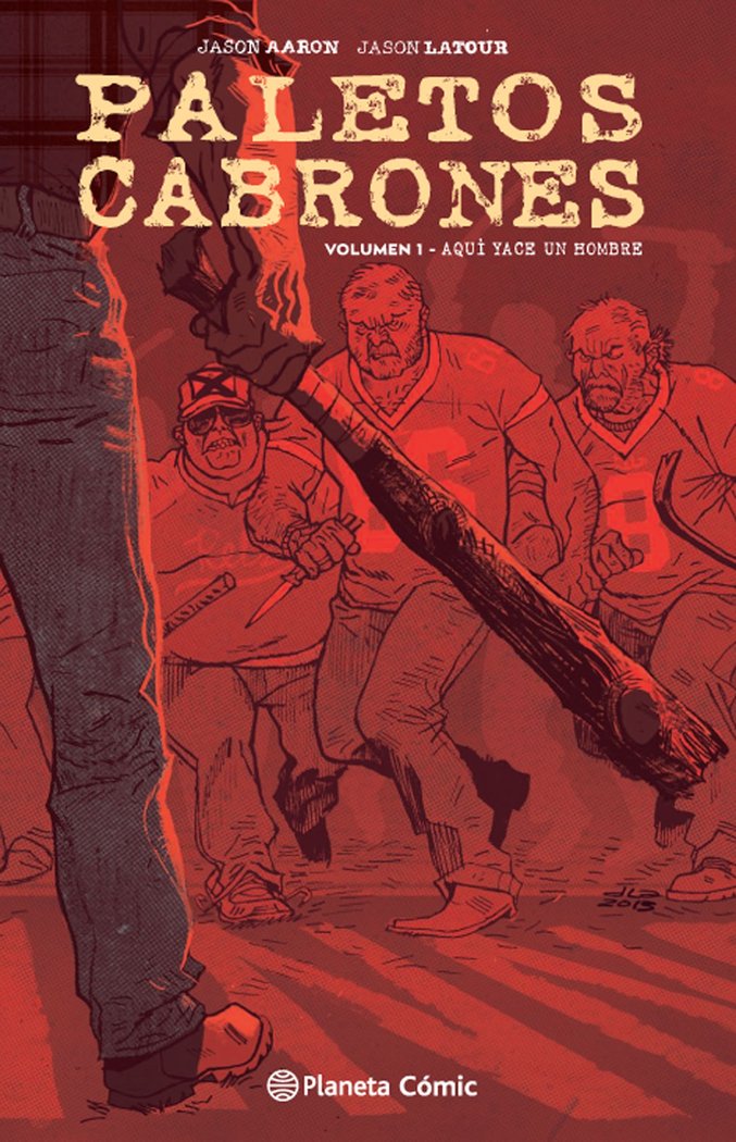 Paletos cabrones nº 01, de Aaron, Jason | portada del libro