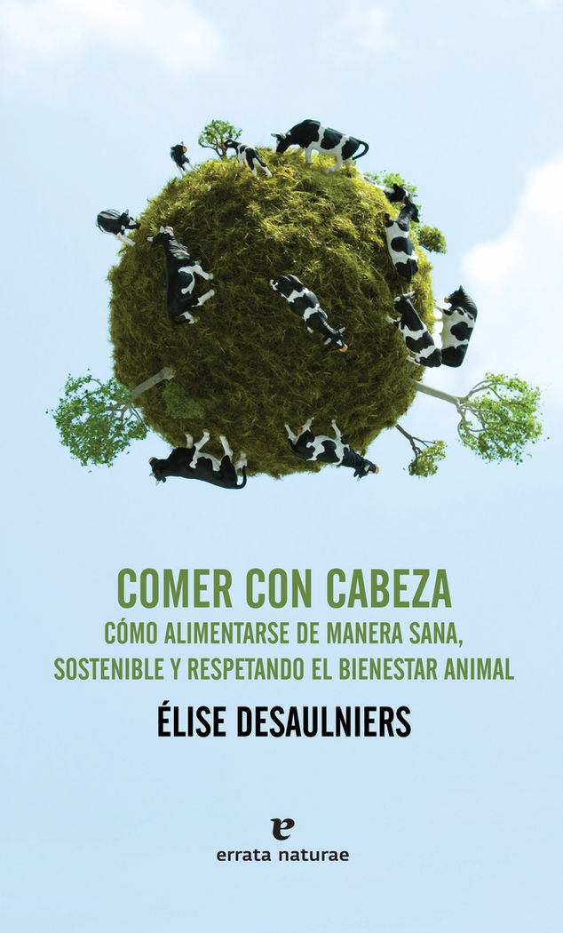 Comer con cabeza, de ELISE DESAULNIERS | portada del libro