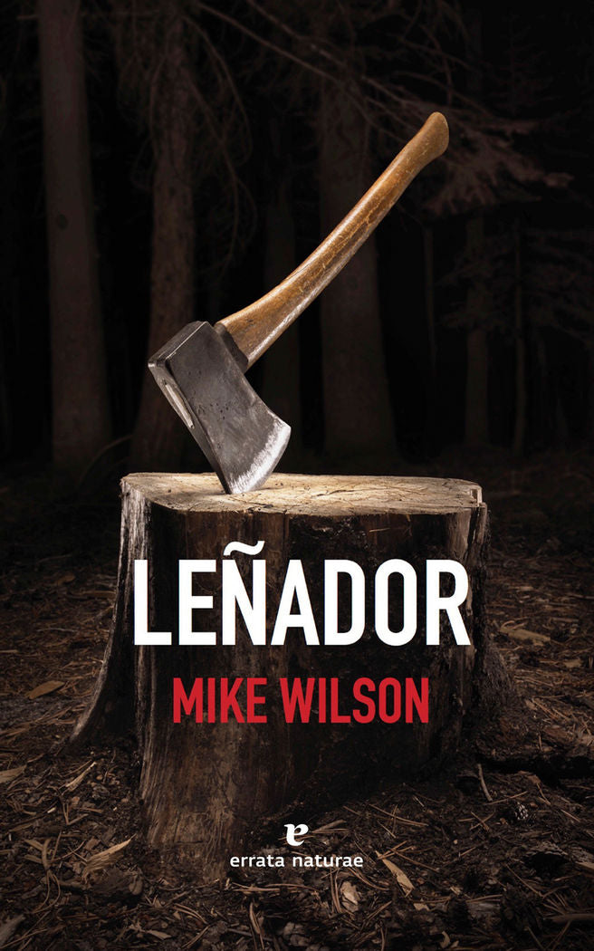 Leñador, de MIKE WILSON | portada del libro