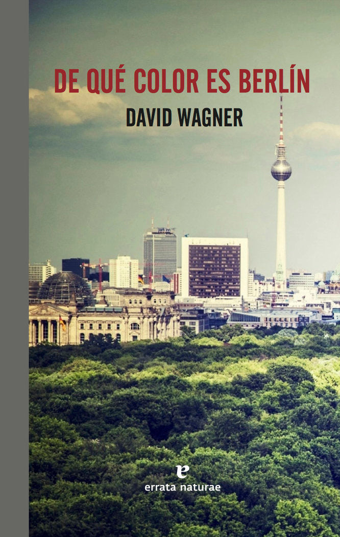 De qué color es Berlín, de Wagner, David | portada del libro
