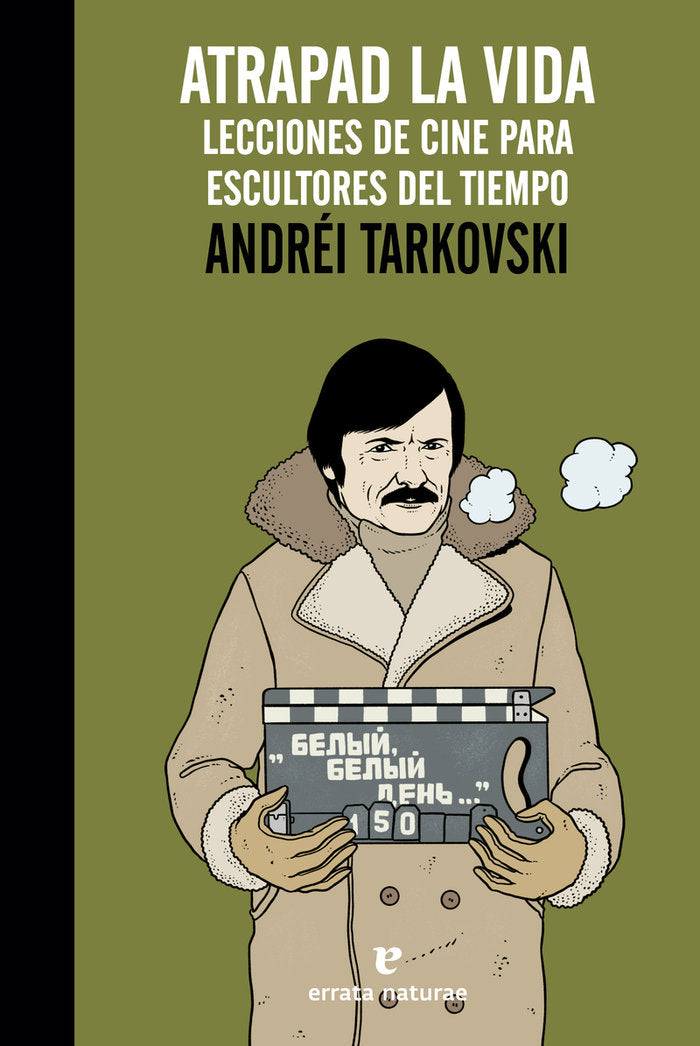 Atrapad la vida, de Tarkovski, Andréi | portada del libro