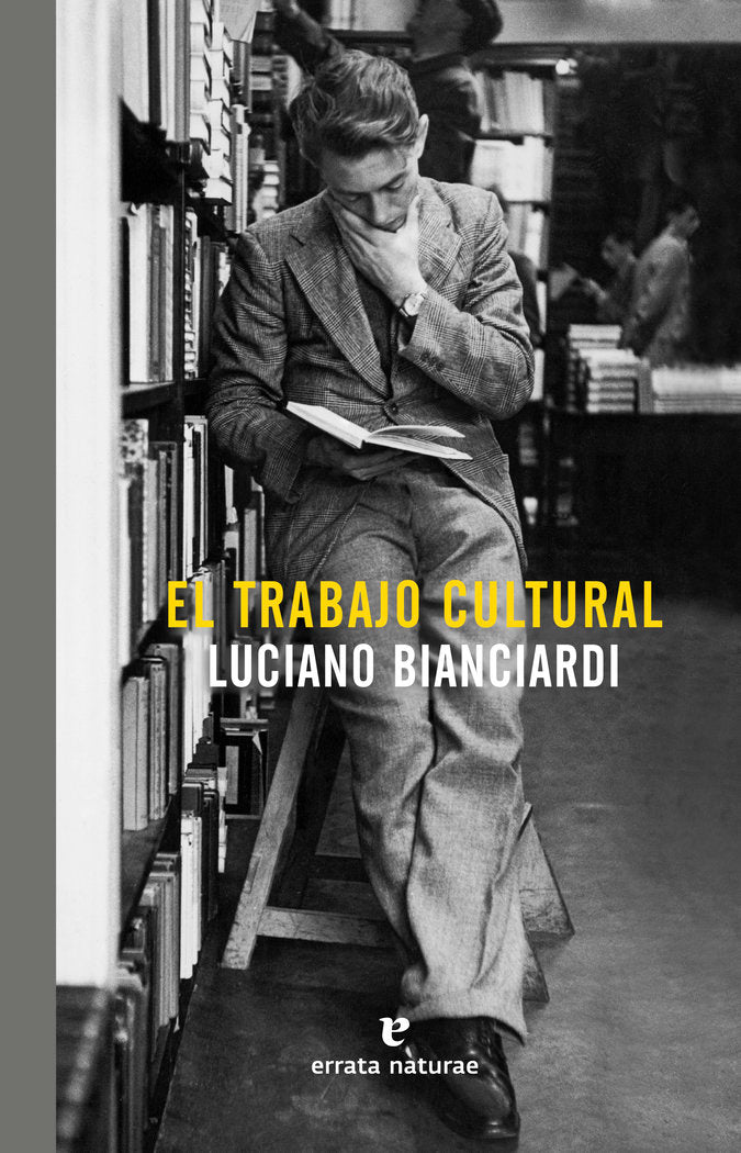 El trabajo cultural, de Bianciardi, Luciano | portada del libro