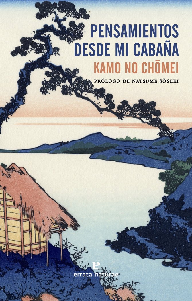 Pensamientos desde mi cabaña, de Kamo no, Ch& x0014D | portada del libro