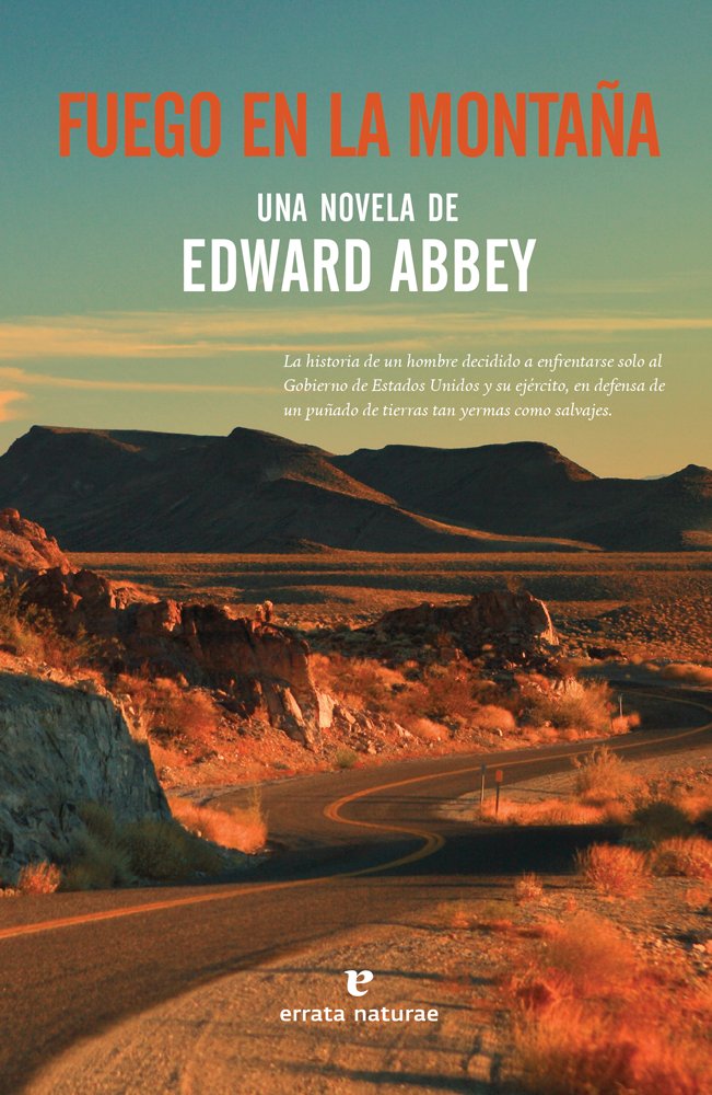 Fuego en la montaña, de Abbey, Edward | portada del libro