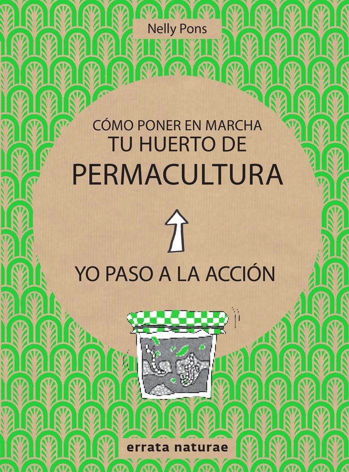 Cómo poner en marcha tu huerto de permacultura, de Pons, Nelly | portada del libro