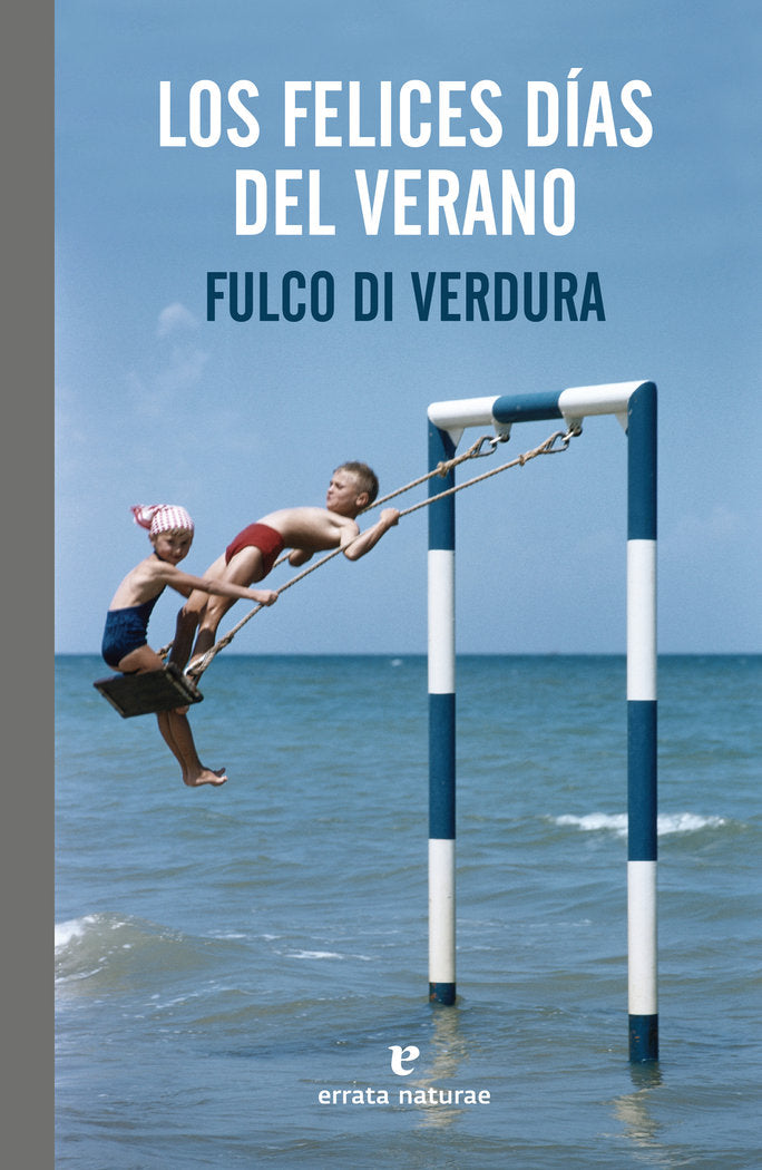 Los felices días del verano, de di Verdura, Fulco | portada del libro