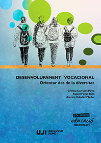 Desenvolupament vocacional: orientar des de la diversitat, de Caballer Miedes, Antonio | portada del libro