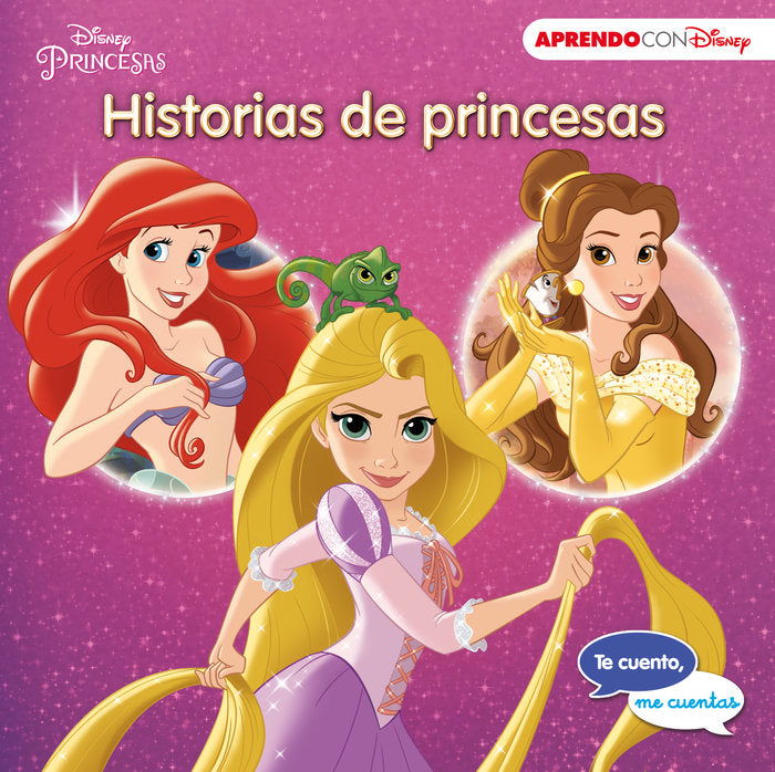 Historias de princesas (Te cuento, me cuentas una historia Disney), de Disney | portada del libro
