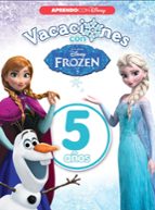 Vacaciones con Frozen (5 años) (Disney. Cuaderno de vacaciones), de Varios autores | portada del libro