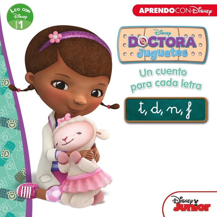 Doctora Juguetes. Un cuento para cada letra: t, d, n, f (Leo con Disney - Nivel 1), de Disney | portada del libro