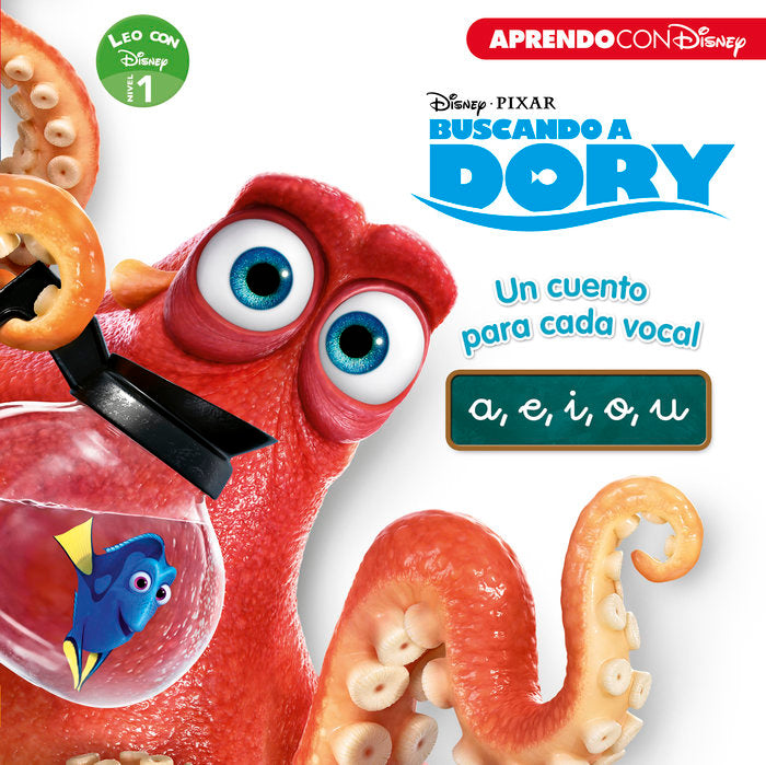 Buscando a Dory. Un cuento para cada vocal: a, e, i, o, u (Leo con Disney - Nivel 1), de Disney | portada del libro