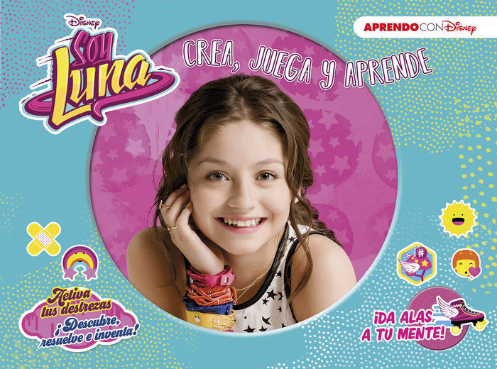 Soy Luna (Crea, juega y aprende con Disney), de Disney, | portada del libro