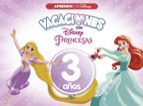 Vacaciones con las Princesas Disney (3 años) (Disney. Cuaderno de vacaciones), de Varios autores | portada del libro