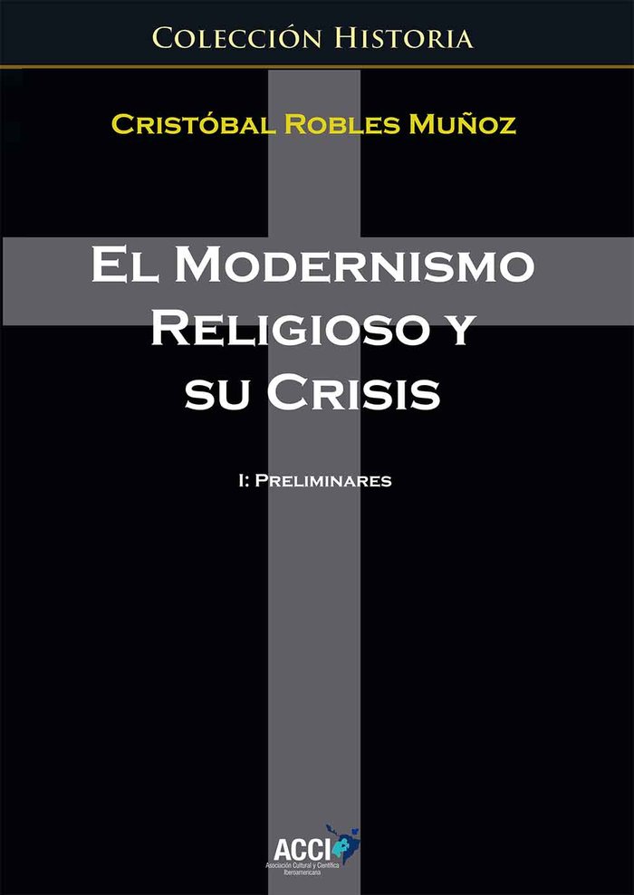 El modernismo religioso y su crisis, de Robles Muñoz, Cristóbal | portada del libro