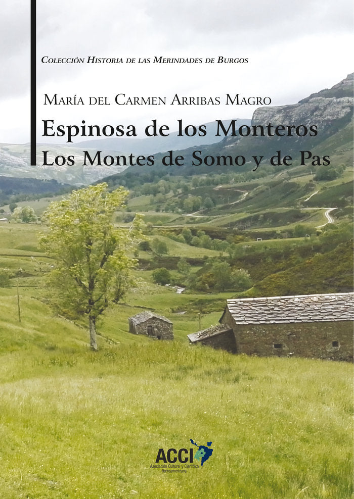 Espinosa de los Monteros Los Montes de Somo y de Pas, de Arribas Magro, María del Carmen | portada del libro