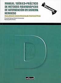 Manual Teórico Práctico de Métodos Fisioterápicos de Intervención en Sistema Nervioso. Facilitación, de CARLES HERNÁNDEZ | po