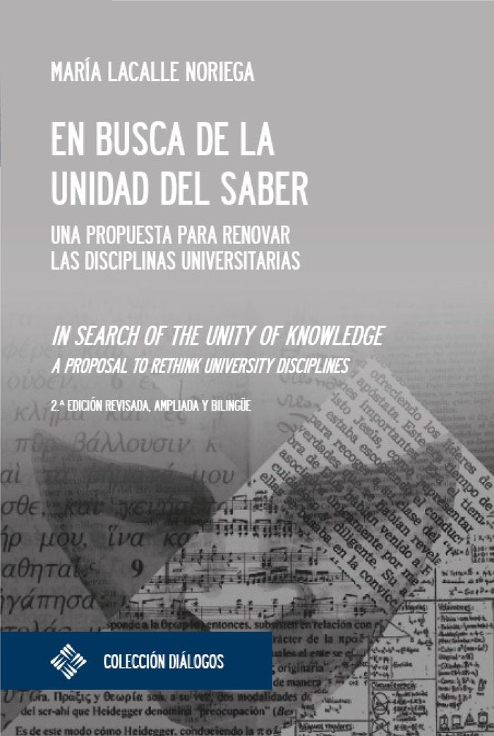 En busca de la unidad del saber. 2ª edición bilingüe, de María, Lacalle Noriega | portada del libro