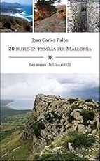 20 Rutes en família per Mallorca, de JOAN CARLES PALOS I NADAL | portada del libro