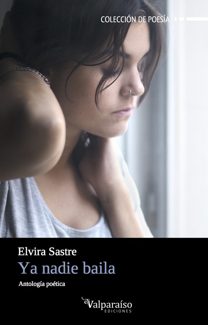 Ya nadie baila, de Sastre Sanz, Elvira | portada del libro
